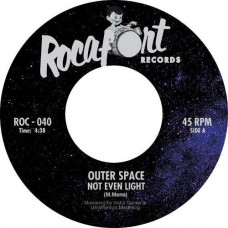 OUTER SPACE-NOT EVEN LIGHT / DEAD.. (7")