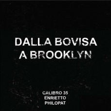 CALIBRO 35-DALLA BOVISA A BROOKLYN.. (LP)