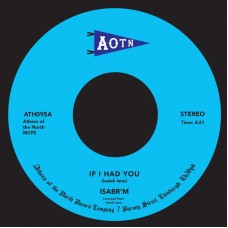 ISABR'M-IF I HAD YOU (7")
