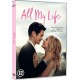 FILME-ALL MY LIFE (DVD)