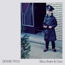 DENNIS TYFUS/MILES AWAY-SKINS, BRAINS &.. (2-10")