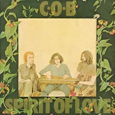 C.O.B.-SPIRIT OF LOVE -REISSUE- (CD)