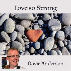 DAVIE ANDERSON-LOVE SO STRONG (CD)