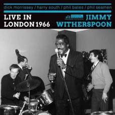 JIMMY WITHERSPOON & DICK MORRISSEY QUARTET-LIVE IN LONDON 1966 (CD)