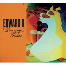 EDWARD II-DANCING TUNES (CD)