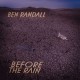 BEN RANDALL-BEFORE THE RAIN (CD)