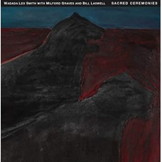 WADADA LEO SMITH/MILFORD GRAVES/BILL LASWELL-SACRED CEREMONIES (3CD)