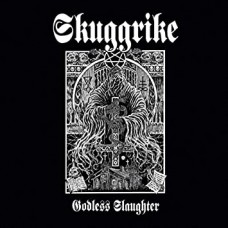 SKUGGRIKE-GODLESS SLAUGHTER (CD)