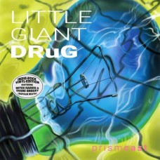 LITTLE GIANT DRUG-PRISMCAST -COLOURED- (LP)