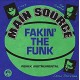 MAIN SOURCE-FAKIN' THE FUNK (7")