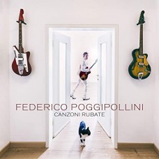 FEDERICO POGGIPOLLINI-CANZONI RUBATE -DIGI- (CD)