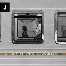 PAOLO CORSINI-LET'S START FROM HERE (CD)