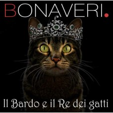 GERMANO BONAVERI-IL BARDO A IL RE DEI.. (CD)