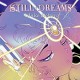 STILL DREAMS-MAKE BELIEVE (LP)