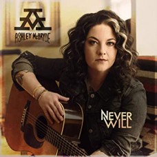 ASHLEY MCBRYDE-NEVER WILL (LP)