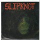 SLIPKNOT-SLIPKNOT (7")
