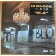 THIRTEEN BLOCK-BLO (2LP)