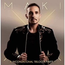 MAKI-X: INCONDICIONAL.. (CD)