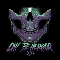 OH THE HORROR-1692 (CD)