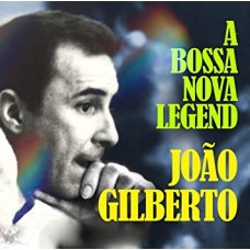 JOAO GILBERTO-BOSSA NOVA LEGEND (2CD)