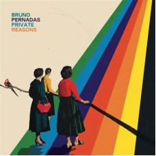 BRUNO PERNADAS-PRIVATE REASONS (CD)