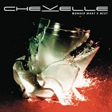 CHEVELLE-WONDER WHAT'S.. -REISSUE- (LP)