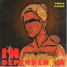 PAULO FLORES-IN-DEPENDÊNCIA (CD)