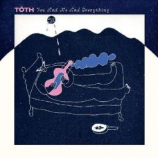 TOTH-YOU AND ME.. -DOWNLOAD- (LP)