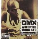 DMX-WHERE THE HOOD AT? -2TR- (CD-S)