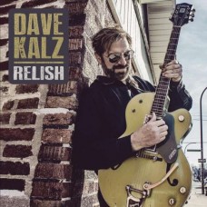 DAVE KALZ-RELISH (CD)
