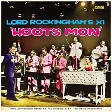 LORD ROCKINGHAM'S XI-HOOTS MON (CD)