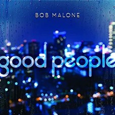 BOB MALONE-GOOD PEOPLE (LP)