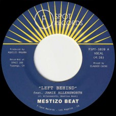 MESTIZO BEAT-LEFT BEHIND B/W I.. (7")