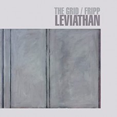 GRID & ROBERT FRIPP-LEVIATHAN -HQ- (2LP)