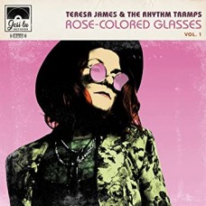 TERESA JAMES & THE RHYTHM TRAMPS-ROSE COLRIED GLASSES VOL.1 (CD)