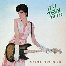 HOLLY & THE ITALIANS-RIGHT TO BE ITALIAN (CD)