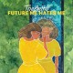 BETHS-FUTURE ME.. -COLOURED- (LP)