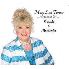 MARY LOU TURNER-FRIENDS & MEMORIES (CD)