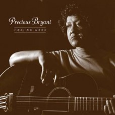 PRECIOUS BRYANT-FOLL ME GOOD -GATEFOLD- (LP)