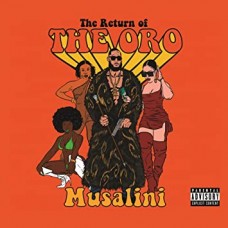 MUSALINI-RETURN OF THE ORO (LP)
