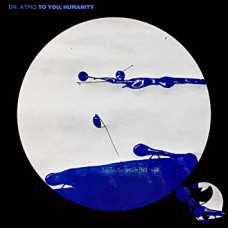 DR. ATMO-TO YOU HUMANITY (CD)