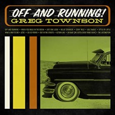 GREG TOWNSON-OFF AND RUNNING (LP)