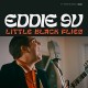EDDIE 9V-LITTLE BLACK FLIES (CD)
