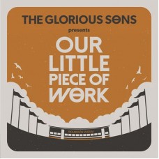 GLORIOUS SONS-OUR LITTLE PIECE OF.. (LP)