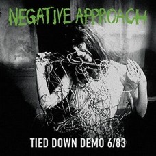 NEGATIVE APPROACH-TIED DOWN.. -COLOURED- (7")