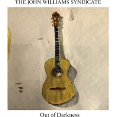 JOHN WILLIAMS SYNDICATE-OUT OF DARKNESS (CD)