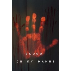 FILME-BLOOD ON MY HANDS (DVD)