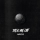 TALK ME OFF-ABYSS (10")