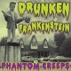 DRUNKEN FRANKENSTEIN-PHANTOM CREEPS (CD)