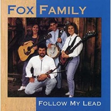 FOX FAMILY-FOLLOW MY LEAD (CD)
